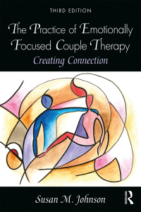Cover image: The Practice of Emotionally Focused Couple Therapy 3rd edition 9780815348016