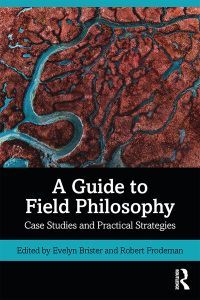 Cover image: A Guide to Field Philosophy 1st edition 9780815347576