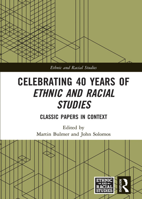 Cover image for book Celebrating 40 Years of Ethnic and Racial Studies