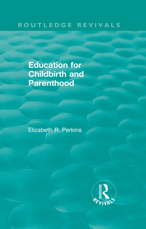 Cover image for book Education for Childbirth and Parenthood
