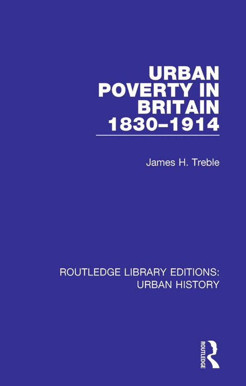 Cover image for book Urban Poverty in Britain 1830-1914