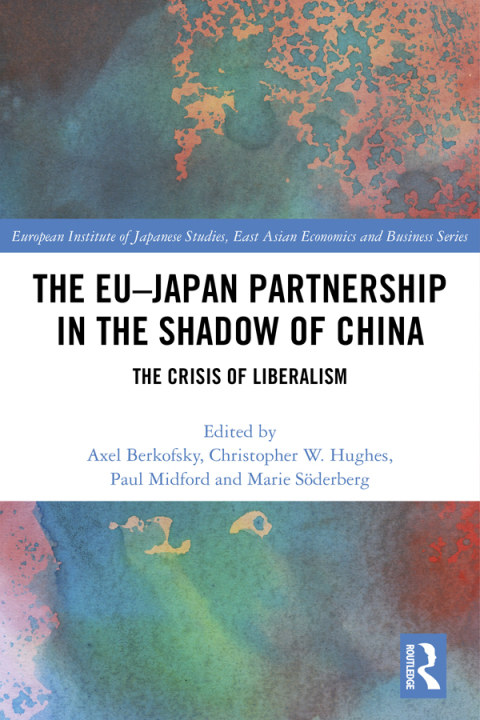 Cover image for book The EU–Japan Partnership in the Shadow of China