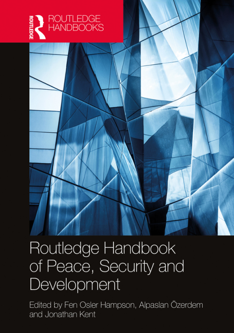 Routledge Handbook of Peace, Security and Development 