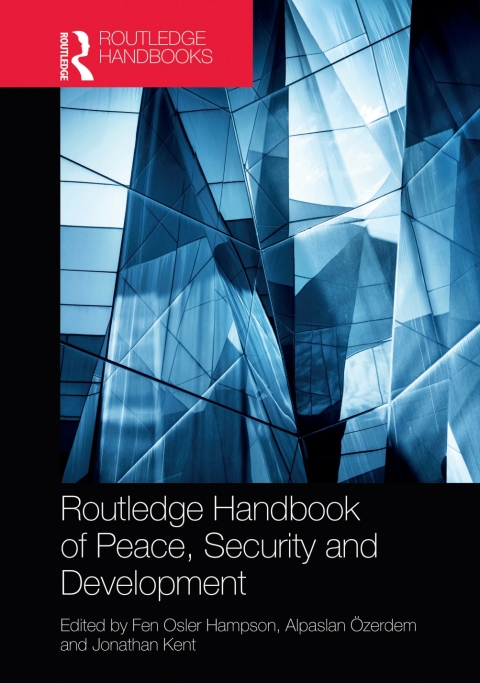 Routledge Handbook of Peace, Security and Development 