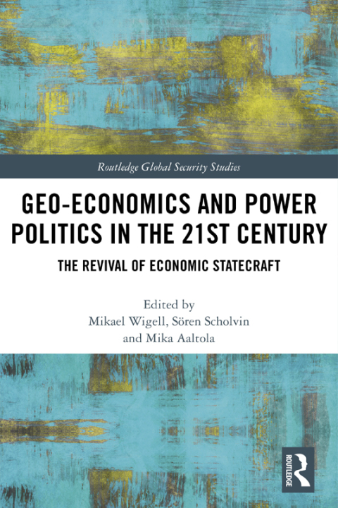 Cover image for book Geo-economics and Power Politics in the 21st Century