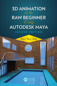 Cover image: 3D Animation for the Raw Beginner Using Autodesk Maya 2e 2nd edition 9780815388784