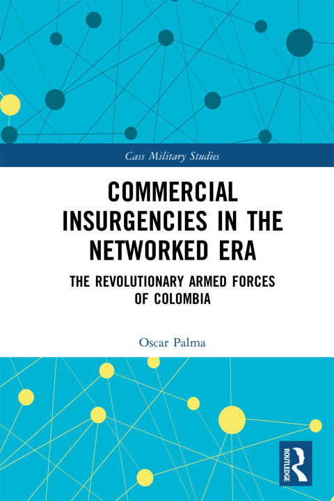 Cover image for book Commercial Insurgencies in the Networked Era