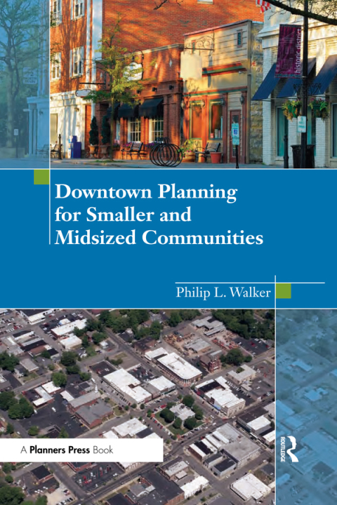 Cover image for book Downtown Planning for Smaller and Midsized Communities
