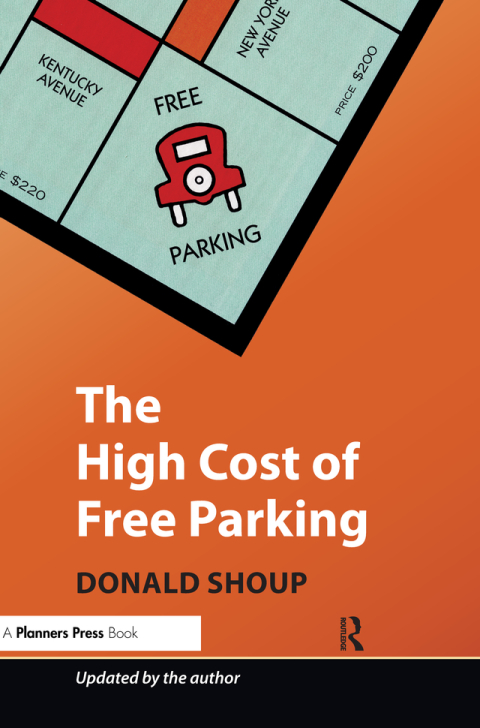 Cover image for book The High Cost of Free Parking
