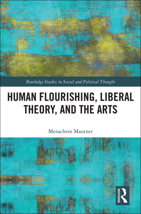 Cover image for book Human Flourishing, Liberal Theory, and the Arts