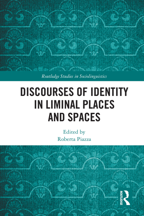 Cover image for book Discourses of Identity in Liminal Places and Spaces