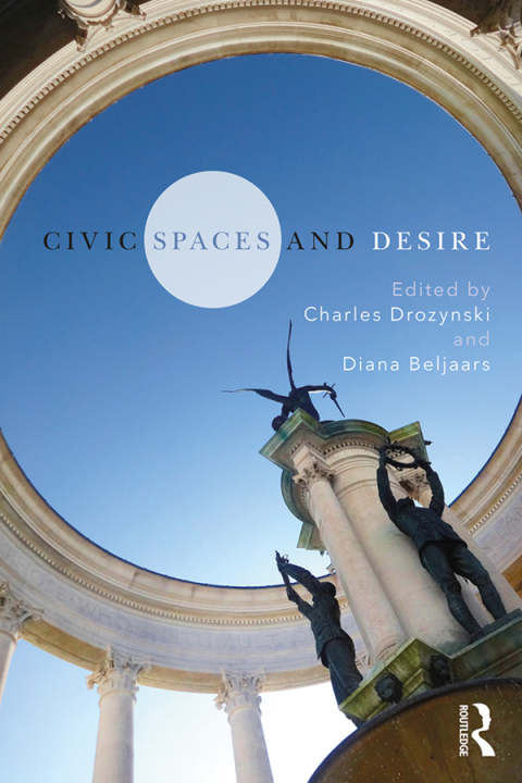 Cover image for book Civic Spaces and Desire