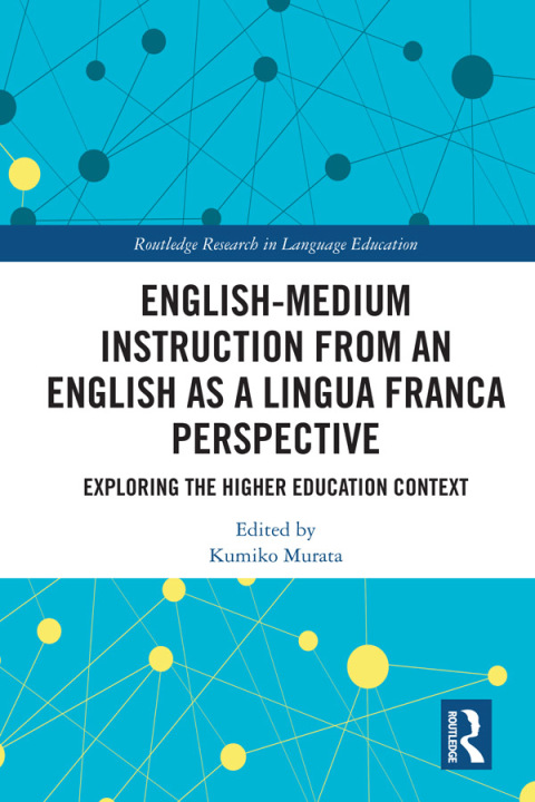 Cover image for book English-Medium Instruction from an English as a Lingua Franca Perspective