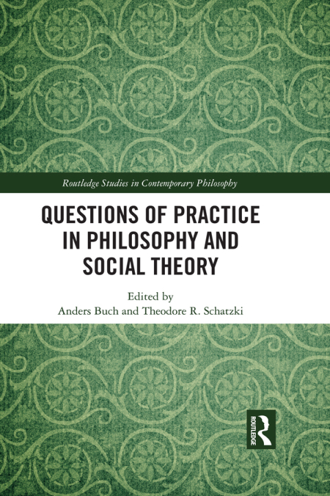 Cover image for book Questions of Practice in Philosophy and Social Theory