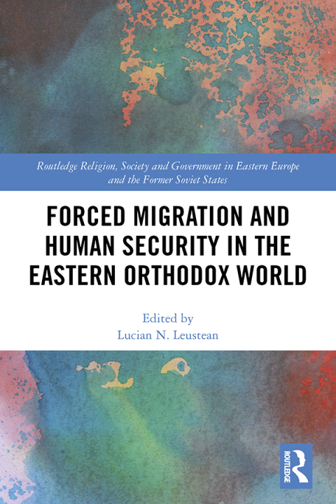 Cover image for book Forced Migration and Human Security in the Eastern Orthodox World