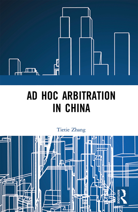 Cover image for book Ad Hoc Arbitration in China