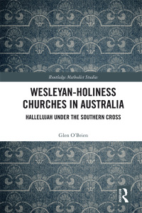 Cover image: Wesleyan-Holiness Churches in Australia 1st edition 9780815393207