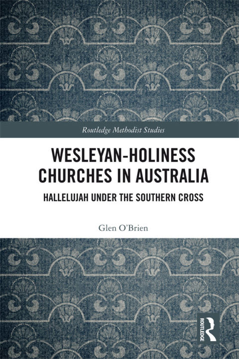 Cover image for book Wesleyan-Holiness Churches in Australia