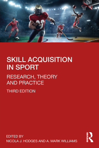 Cover image: Skill Acquisition in Sport 3rd edition 9780815392835