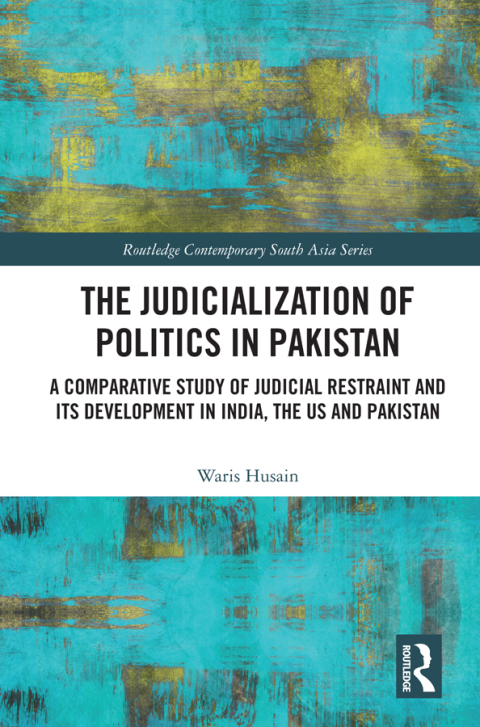 Cover image for book The Judicialization of Politics in Pakistan