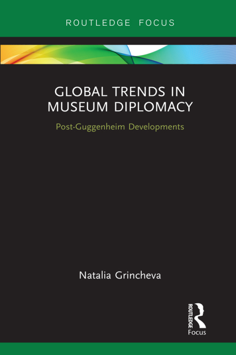 Cover image for book Global Trends in Museum Diplomacy