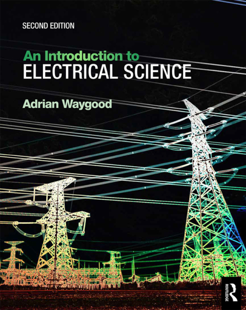 Cover image for book An Introduction to Electrical Science