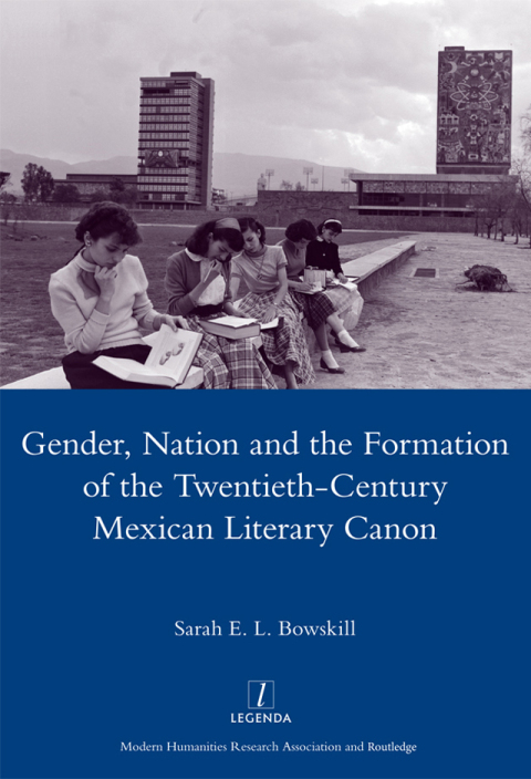 Cover image for book Gender, Nation and the Formation of the Twentieth-century Mexican Literary Canon