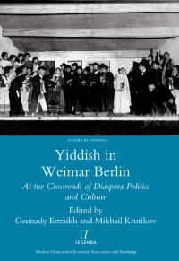 Cover image: Yiddish in Weimar Berlin 1st edition 9781906540708