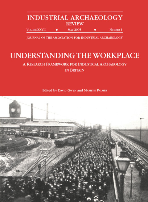 Cover image for book Understanding the Workplace: A Research Framework for Industrial Archaeology in Britain: 2005