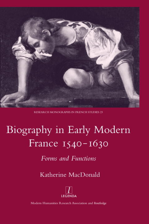 Cover image for book Biography in Early Modern France, 1540-1630