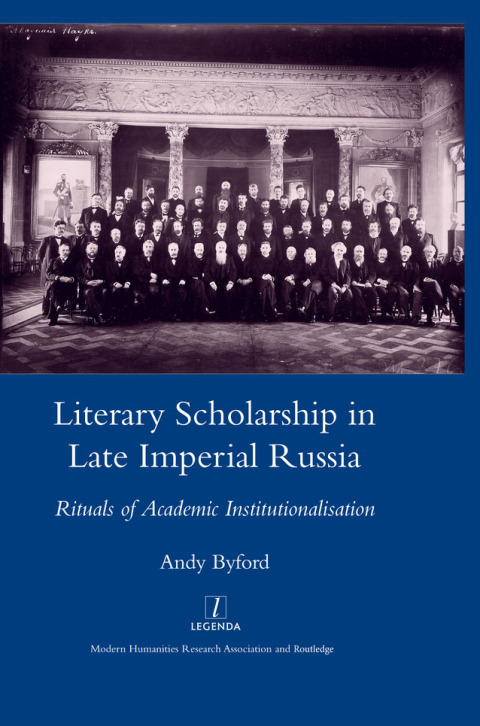 Cover image for book Literary Scholarship in Late Imperial Russia (1870s-1917)
