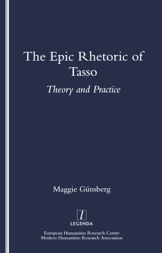 The Epic Rhetoric of Tasso