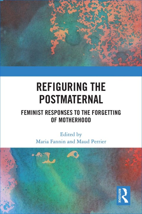 Cover image for book Refiguring the Postmaternal