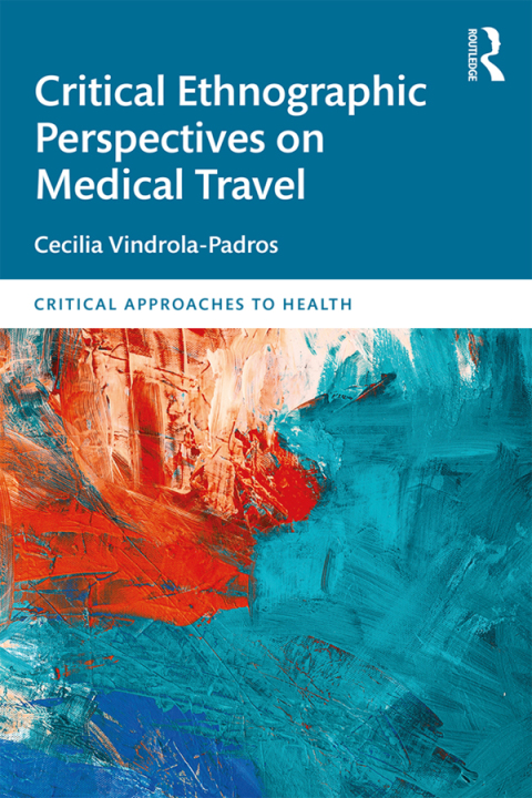Cover image for book Critical Ethnographic Perspectives on Medical Travel