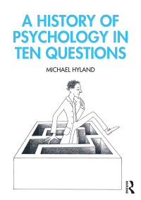 Cover image: A History of Psychology in Ten Questions 1st edition 9780815384878