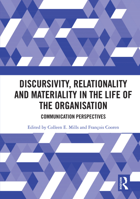 Cover image for book Discursivity, Relationality and Materiality in the Life of the Organisation