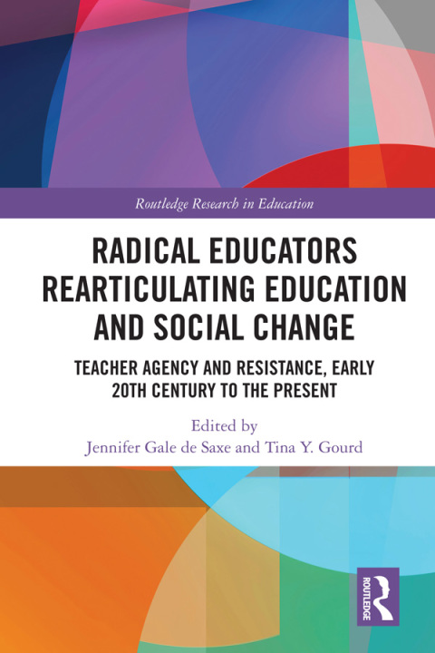Cover image for book Radical Educators Rearticulating Education and Social Change