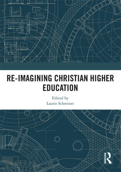 Cover image for book Re-Imagining Christian Higher Education