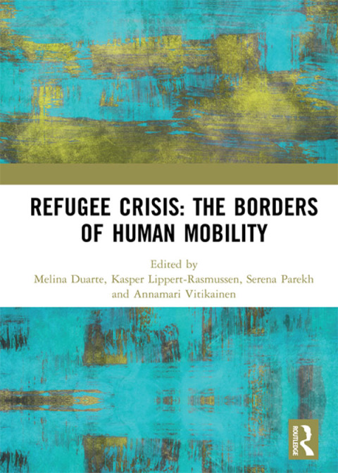 Cover image for book Refugee Crisis: The Borders of Human Mobility