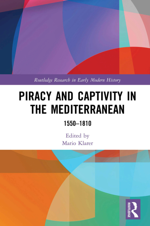 Cover image for book Piracy and Captivity in the Mediterranean