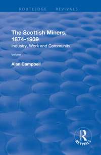Titelbild: The Scottish Miners, 1874–1939 1st edition 9780815382546
