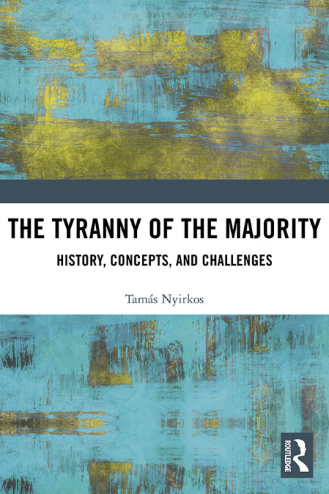 Cover image for book The Tyranny of the Majority