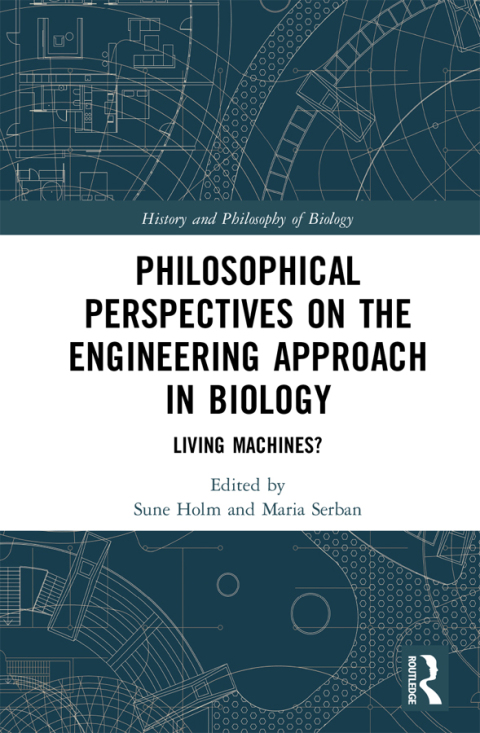 Cover image for book Philosophical Perspectives on the Engineering Approach in Biology