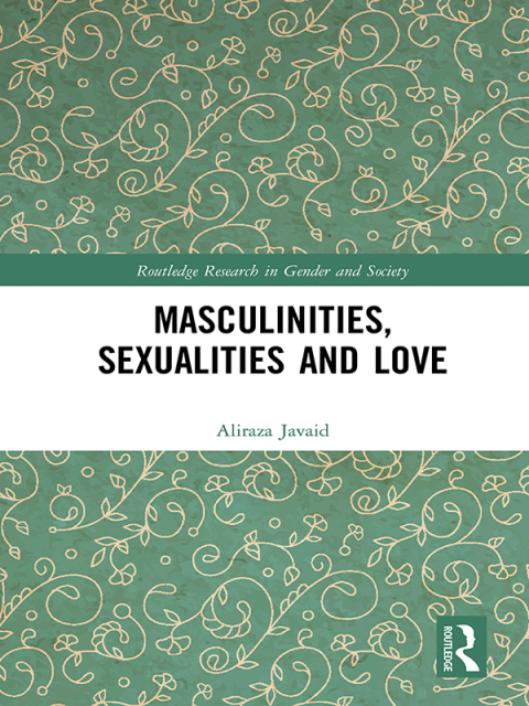 Cover image for book Masculinities, Sexualities and Love