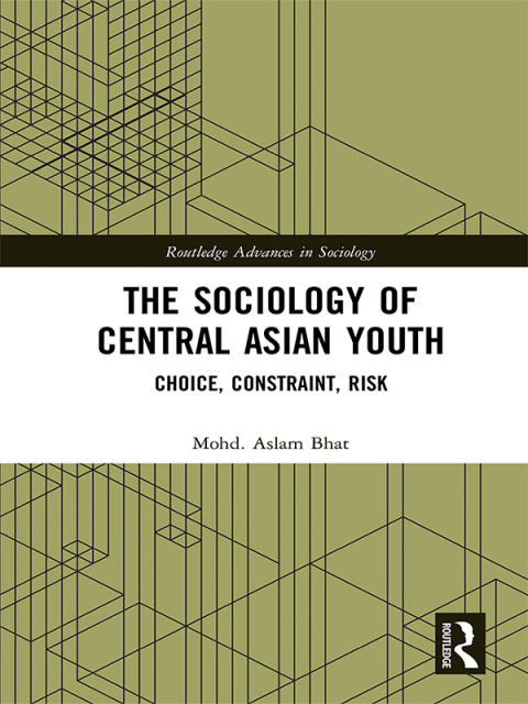 Cover image for book The Sociology of Central Asian Youth
