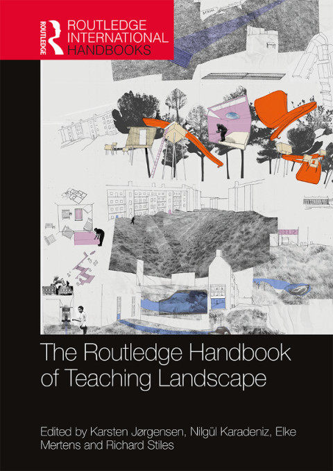 Cover image for book The Routledge Handbook of Teaching Landscape