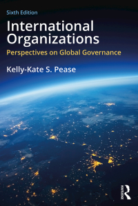 International Organizations 6th Edition | 9780815380450, 9781351213097 ...