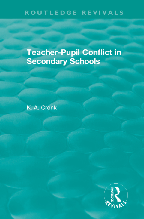 Cover image for book Teacher-Pupil Conflict in Secondary Schools (1987)