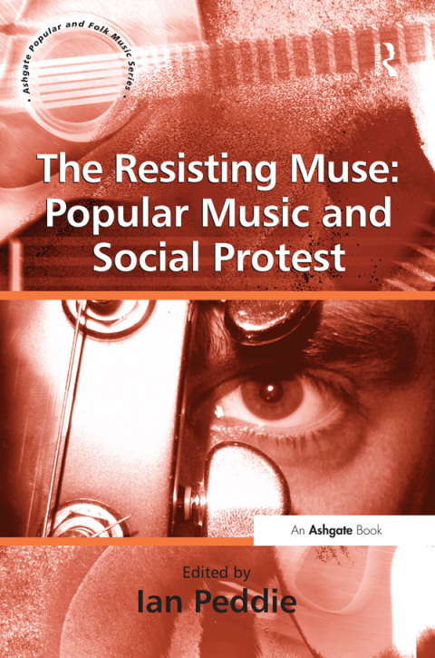 Cover image for book The Resisting Muse: Popular Music and Social Protest
