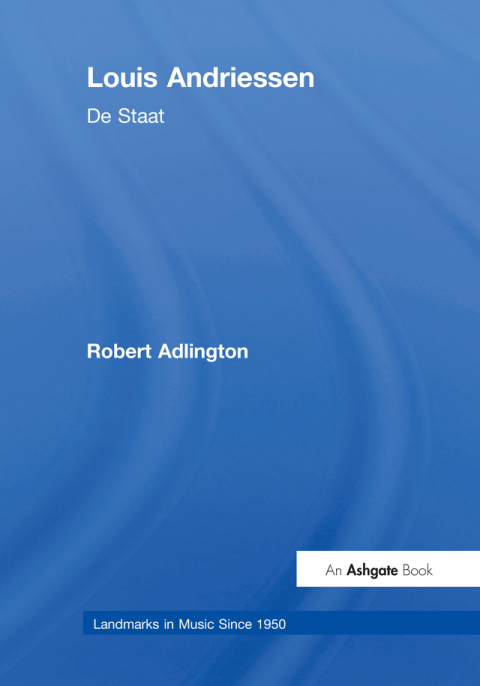 Cover image for book Louis Andriessen: De Staat